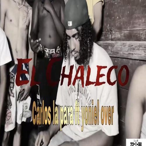 El Chaleco (feat. Yoniel Over)