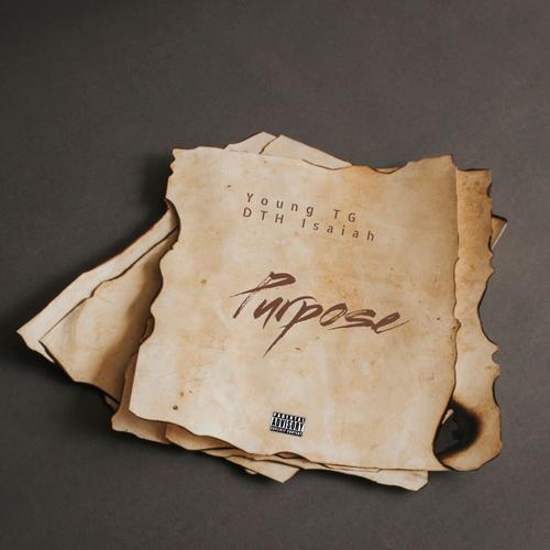 Purpose (feat. Young TG) [Explicit]