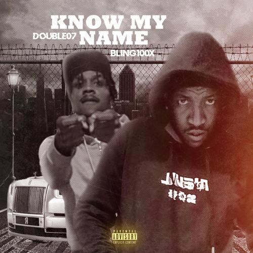Know My Name (feat. Bling100xx) [Explicit]