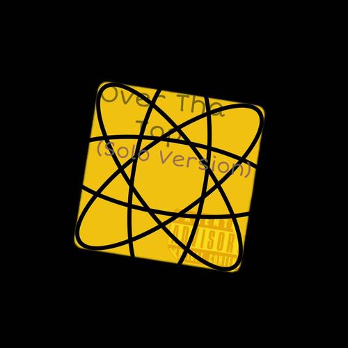 Over Tha Top (Solo Version) [Explicit]