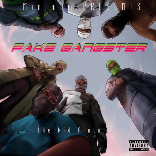 Fake Gangster (Explicit)