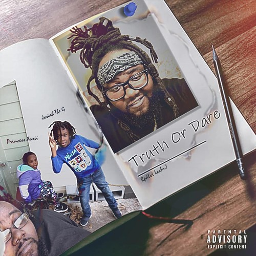 Truth or Dare (feat. Josiah the G & Princess Xurii) [Explicit]