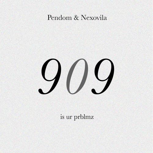909 Is Ur Prblmz