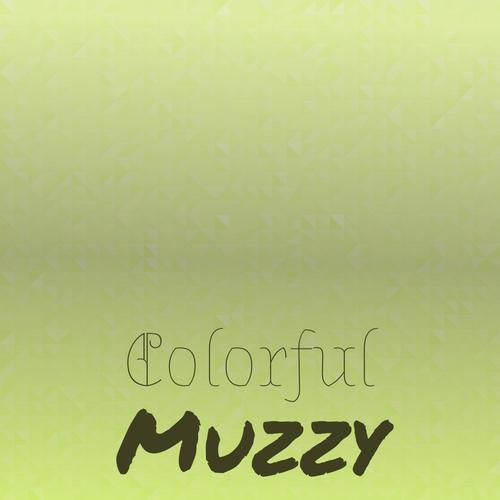 Colorful Muzzy