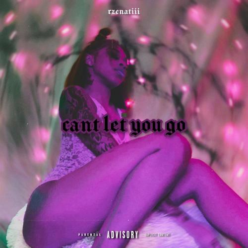 Can't Let You Go (Explicit)