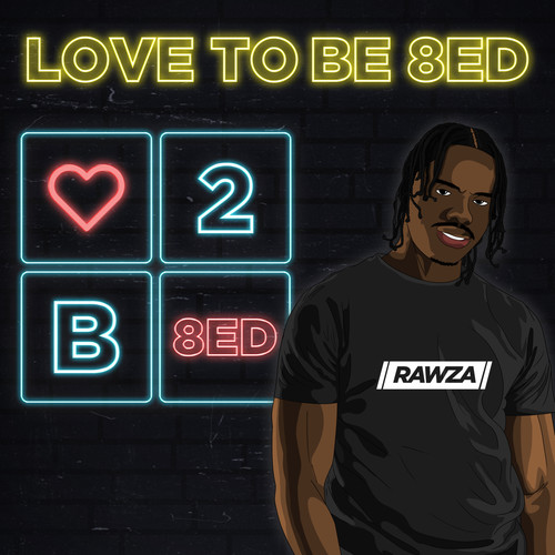Love To Be 8ED (Explicit)