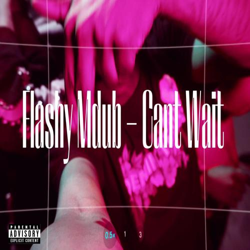 CANT WAIT (Explicit)