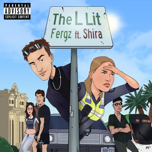 The L Lit (feat. Shira) [Explicit]
