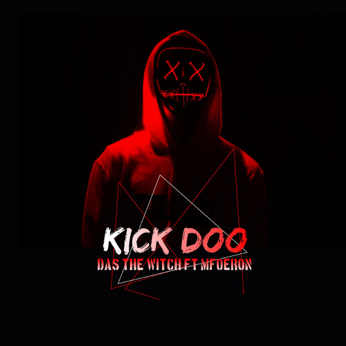 Kick Doo (Explicit)