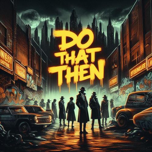 Do That Then (Explicit)