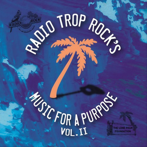 Radio Trop Rock's Music for a Purpose, Vol. II (Explicit)