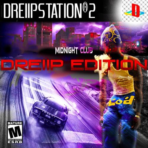 Midnight Club: Dreiip Edition (Explicit)