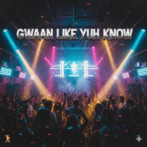 Gwaan like yuh know (feat. Benjamin Williams)