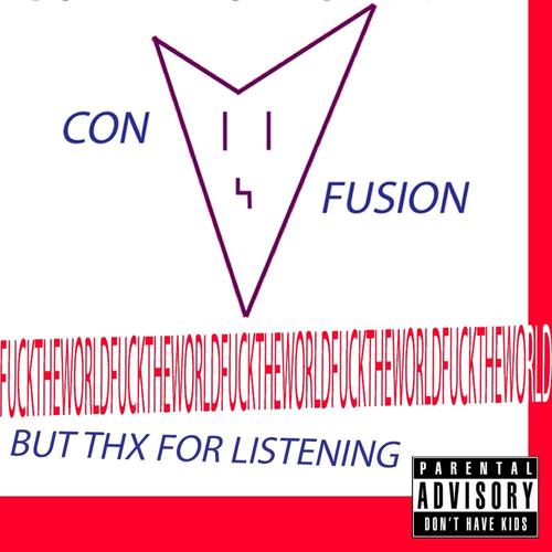 **** THE WORLD BUT THX FOR LISTENING (Explicit)