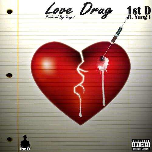 Love Drug (feat. Yung I) [Explicit]