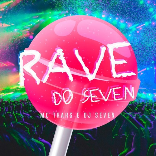Rave do Seven