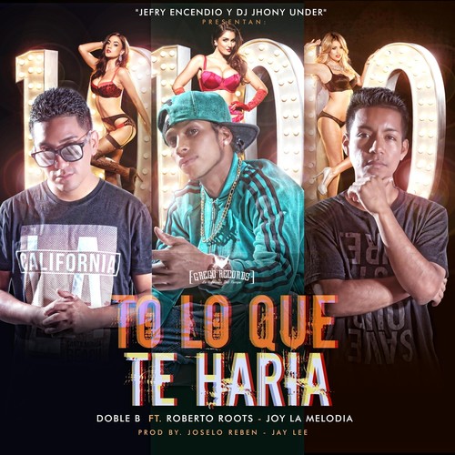 To' Lo Que Te Haría (feat. Roberto Roots & Joy la Melodía) [Explicit]