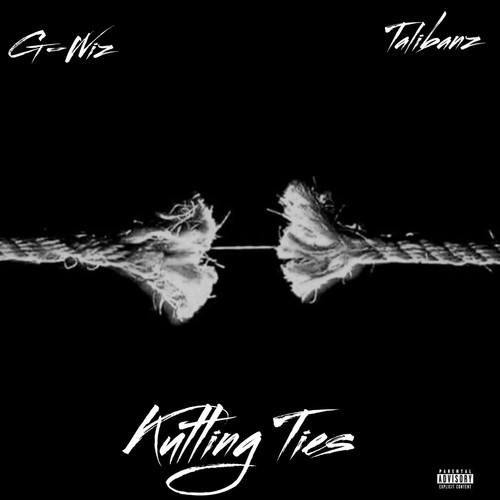 Kutting Ties (Explicit)