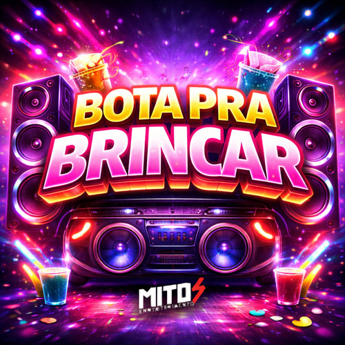 Bota Pra Brincar (Explicit)