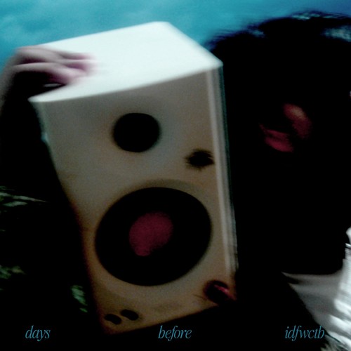 days b4 idfwctb (Explicit)