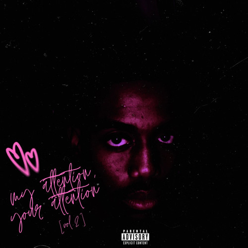 My Attention, Your Attention, Vol. 2 (Explicit)