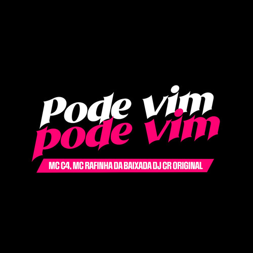 Pode Vim Pode Vim (Explicit)