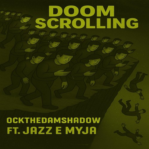 Doom Scrolling (feat. Jazz E Myja) [Explicit]
