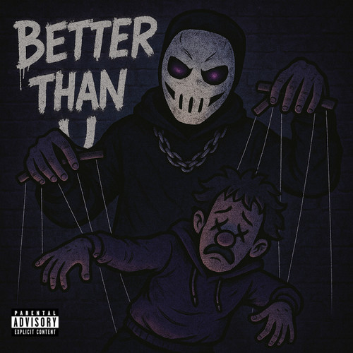 Better Than U (Explicit)