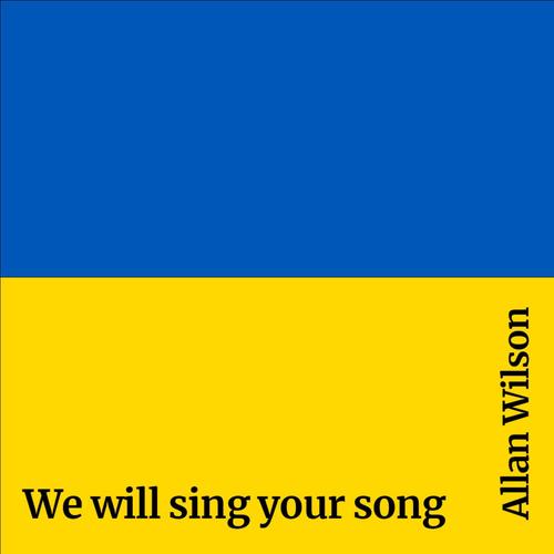 We Will Sing Your Song