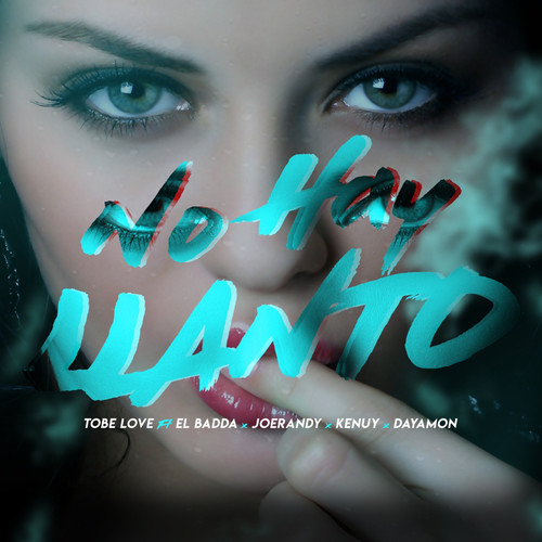 No Hay Llanto (Explicit)