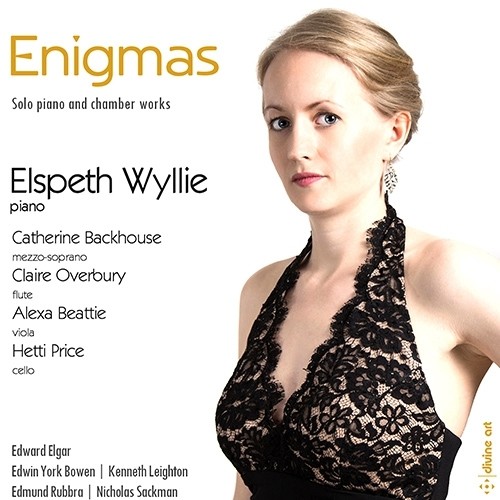 Piano Recital: Wyllie, Elspeth - ELGAR, E. / LEIGHTON, K. / BOWEN, Y. / SACKMAN, N. / RUBBRA, E. (Enigmas)