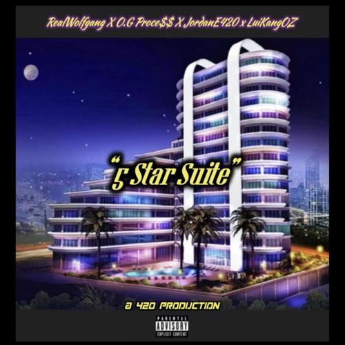 Five Star Suite (feat. RealWolfgang, O.G Proce$$ & LuiKangOZ) [Explicit]