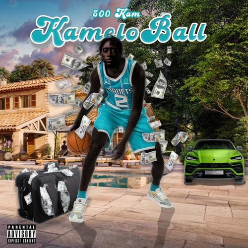 Kamelo Ball (Explicit)