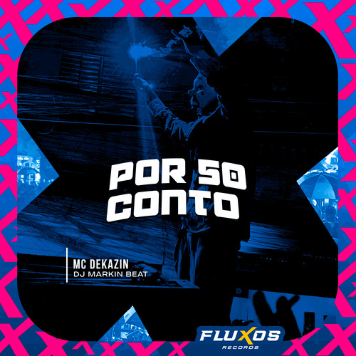 Por 50 Conto (Explicit)