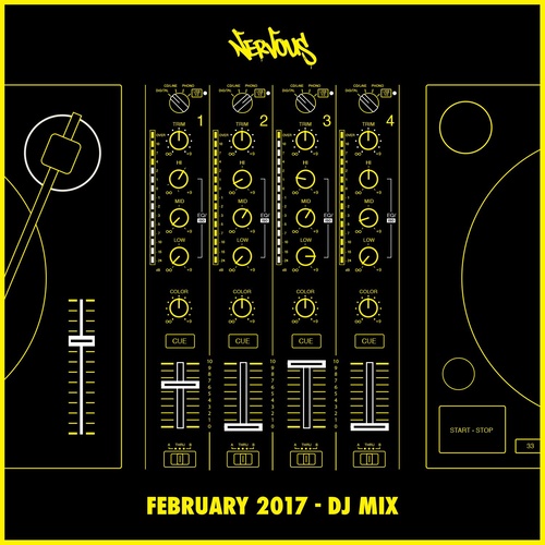 Nervous February 2017 (DJ Mix)