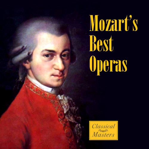 Mozart's Best Operas (莫扎特的最好的歌剧)