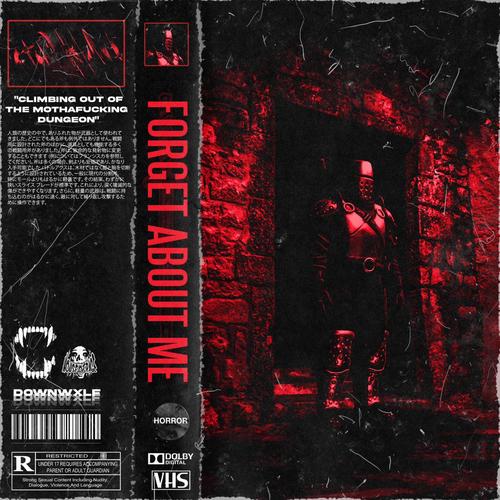 Forget About Me (Explicit)