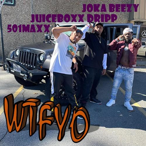 WTFYO (feat. Maxx Motion & Joka Beezy) [Radio Edit]