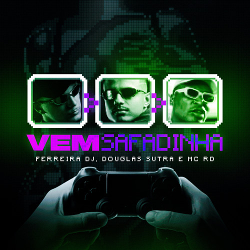 Vem Safadinha (Explicit)