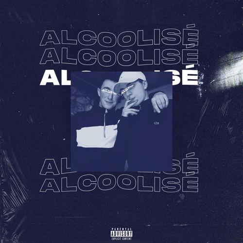 Alcoolisé (Explicit)