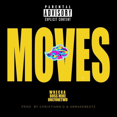 Moves (feat. Onlyonetwo & Bawse Mike) [Explicit]