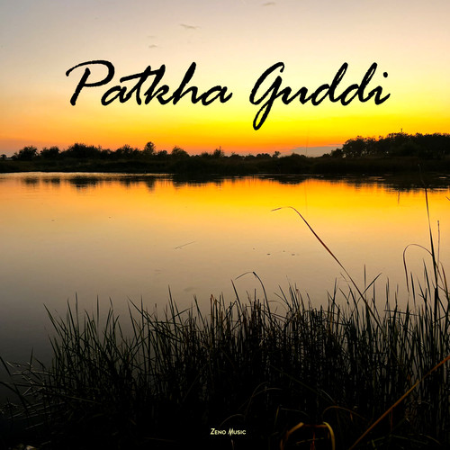 Patkha Guddi Z