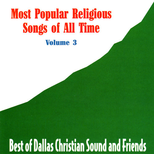 Most Popular Religious Songs of All Time Vol. 3