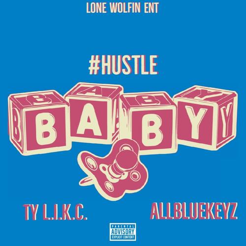 hustle baby (Explicit)
