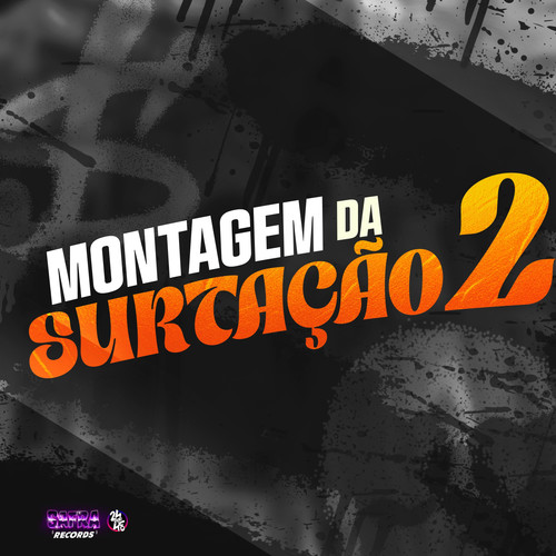 Montagem da Surtação 2 (Explicit)