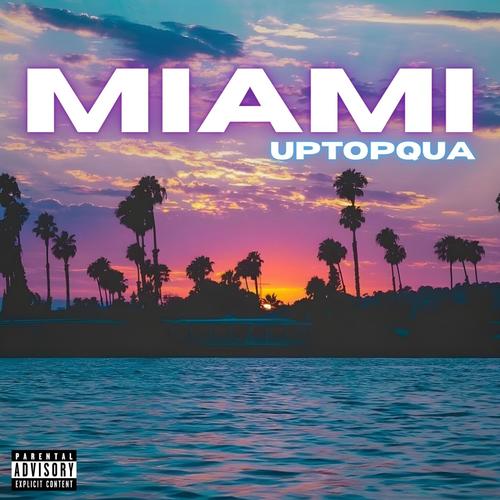 Miami (Explicit)