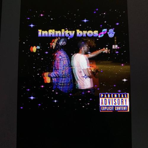 Infinity Broz (Explicit)