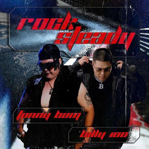 ROCK STEADY (feat. Billy100) [Explicit]