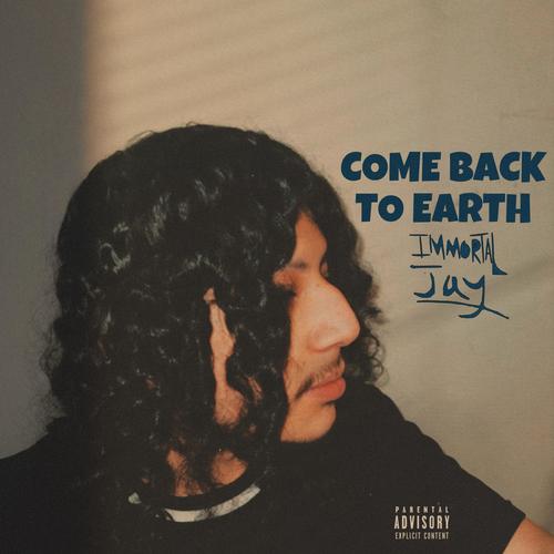 Come Back To Earth (Explicit)