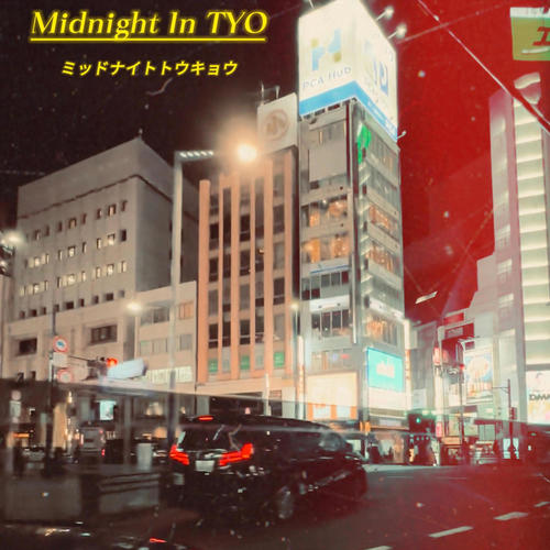 Midnight In TYO (Explicit)
